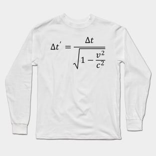 Time Dilation Of Special Relativity Long Sleeve T-Shirt